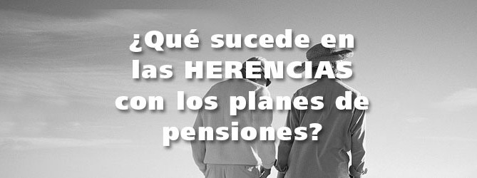 herencias por pensiones