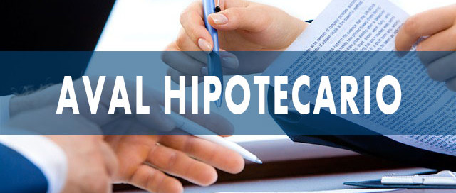 aval hipotecario, avalista en una hipoteca
